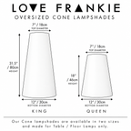 Love Frankie oversized cone lampshade dimensions showing King and Queen sizes with 18cm top diameter and 30cm bottom diameter