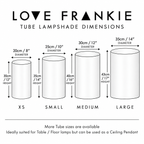 Love Frankie tube lampshade dimensions showing extra-small, small, medium and large sizes with diameter and height measurements