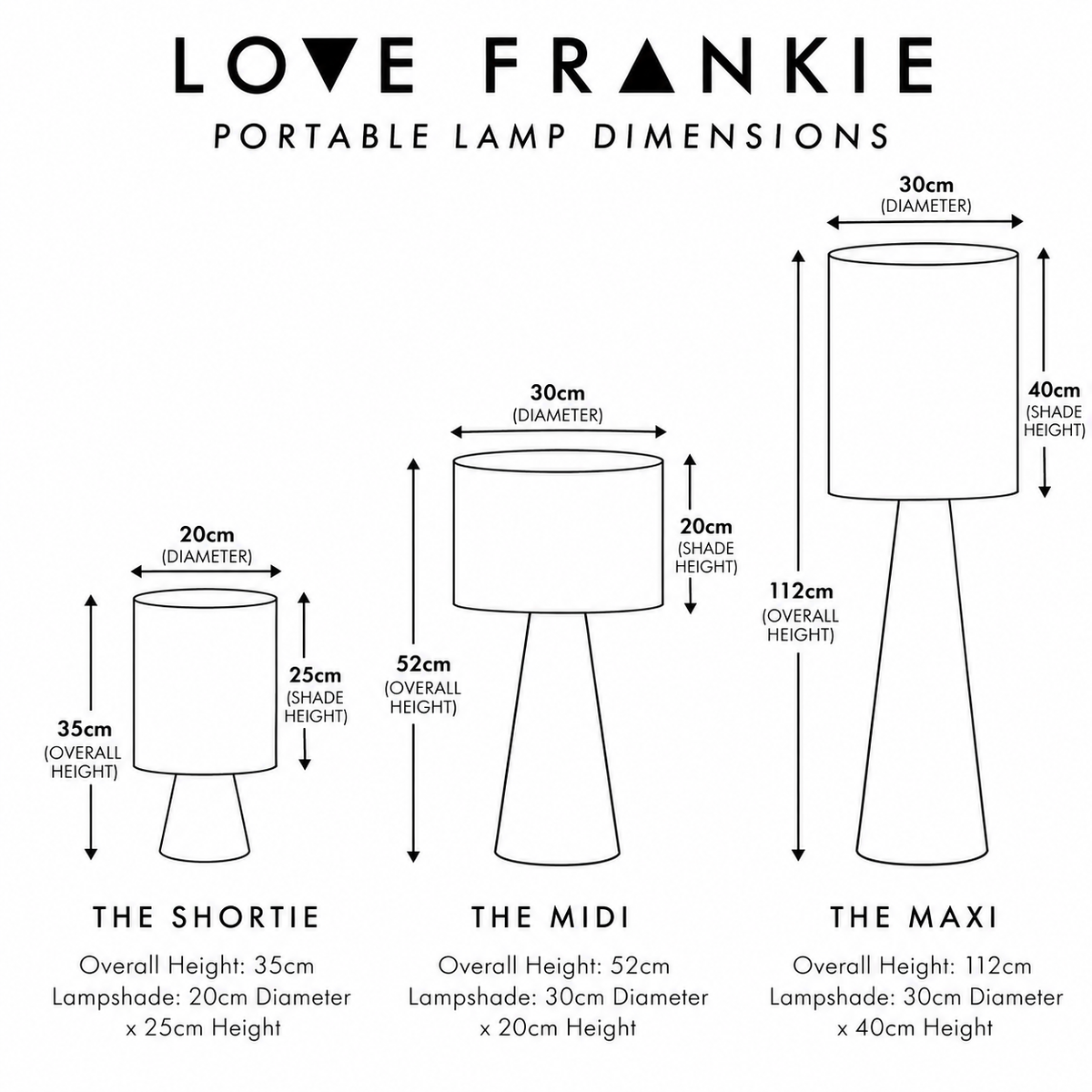 A dimension diagram for the Love Frankie portable lamp, showing three sizes labelled 'The Shortie', 'The Midi', and 'The Maxi' with measurements for diameter, shade height, overall height, and lampshade height on a white background.