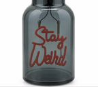 Stay Weird Message In A Bottle - LED Rechargeable Light