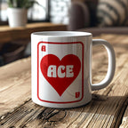 "You are Ace" Playing Cards Mug. Ace of Hearts Designed by Love Frankie and printed in the UK.