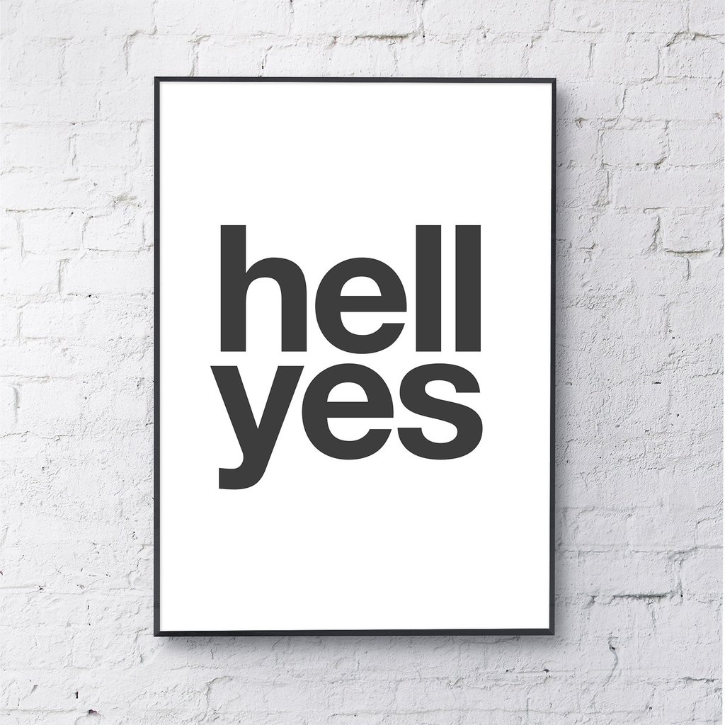 typography art print hell yes white love frankie typography art print hell yes white love frankie