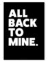 ALL BACK TO MINE BLACK