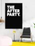 The After Party Typography Art Print