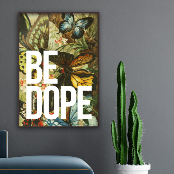 BE DOPE