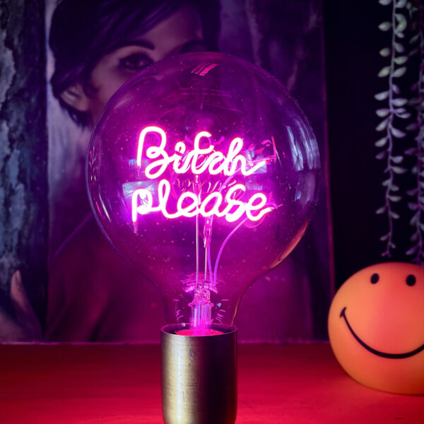 ES27 Decorative LED Light Bulb - Bitch Please