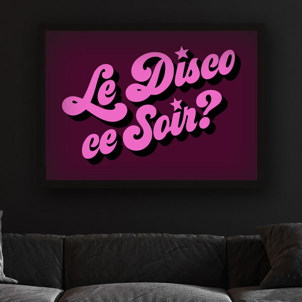 Le Disco Ce Soir? Typography Poster - Burgundy & Pink