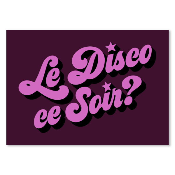 Le Disco Ce Soir? Typography Poster - Burgundy & Pink