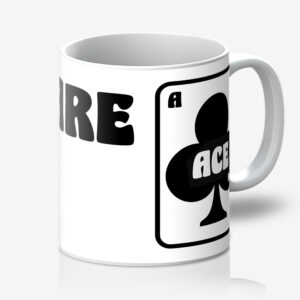"You are Ace" Playing Cards Mug. Designed by Love Frankie and printed in the UK.