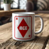 "You are Ace" Playing Cards Mug. Ace of Diamonds. Designed by Love Frankie and printed in the UK.